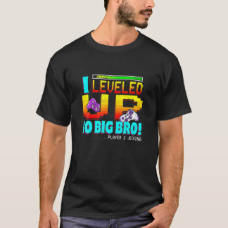 I Leveled Up To Big Bro New Brother Gaming Gamer S T-Shirt