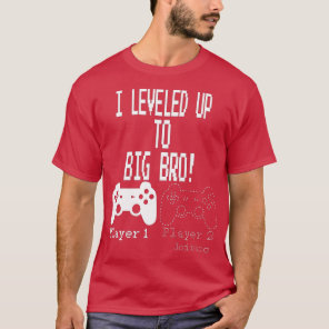 I leveled up to Big Bro!,  new brother  T-Shirt