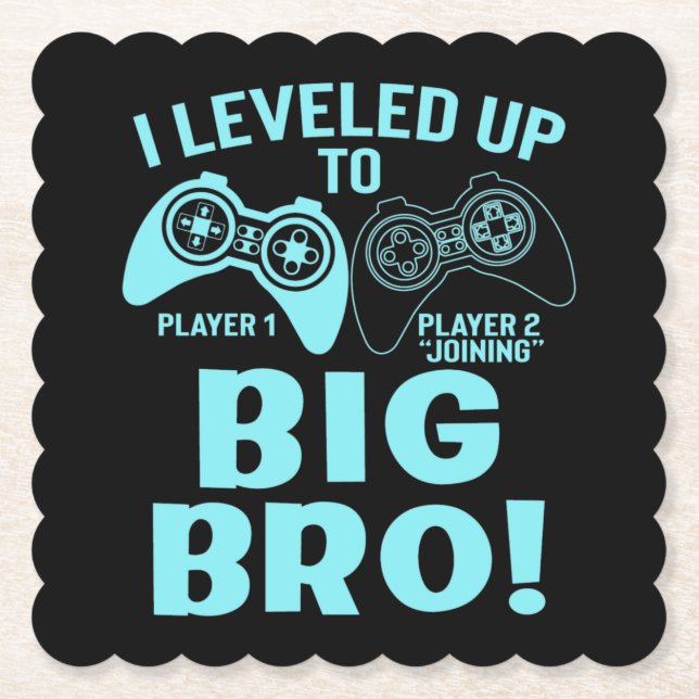 I Leveled Up To Big Bro Paper Coaster (Front)