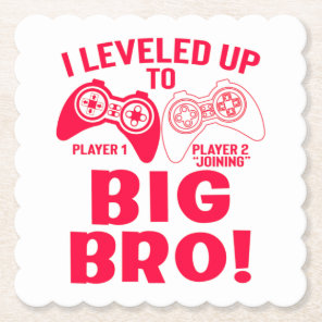 "I LEVELED UP TO BIG BRO! PAPER COASTER