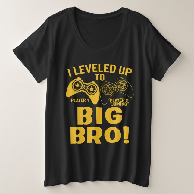 I Leveled Up To Big Bro Plus Size T-Shirt (Design Front)