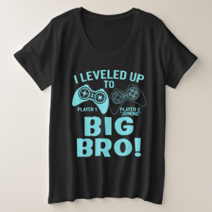 I Leveled Up To Big Bro Plus Size T-Shirt