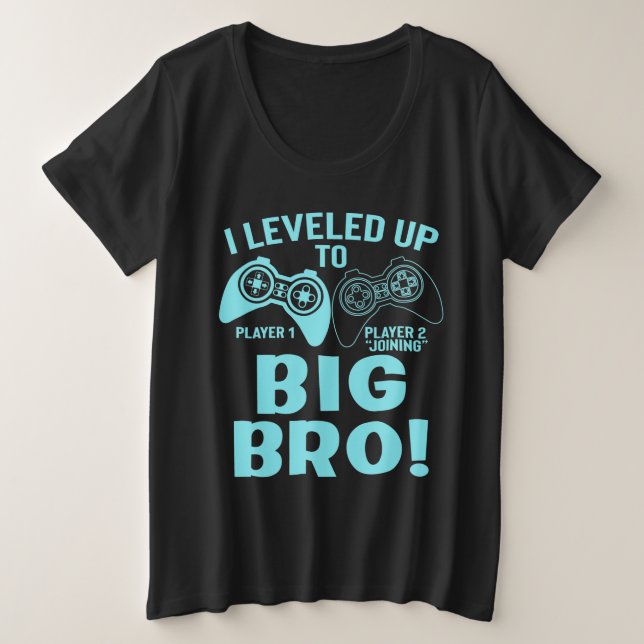I Leveled Up To Big Bro Plus Size T-Shirt (Design Front)