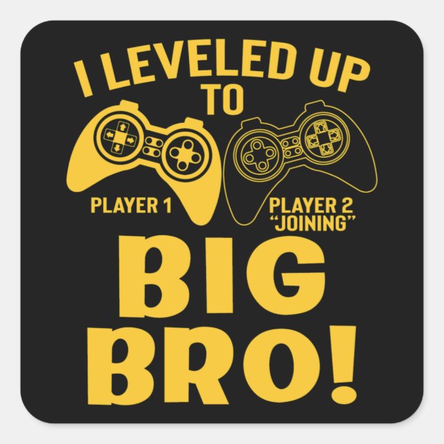 I Leveled Up To Big Bro Square Sticker (Front)