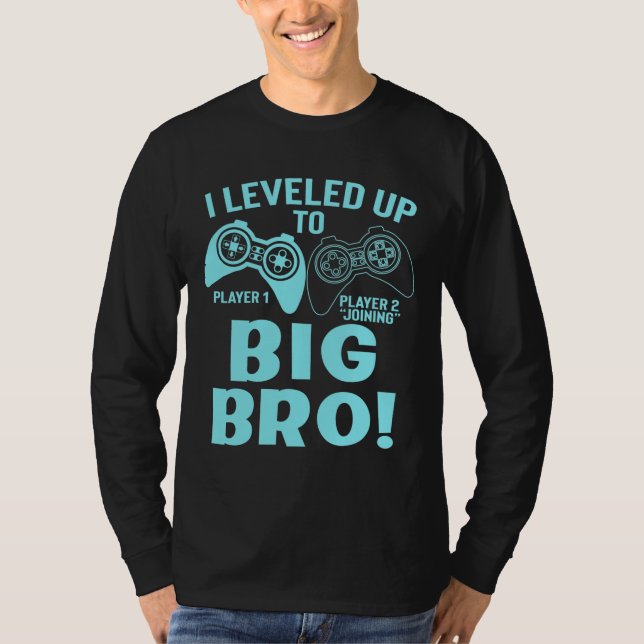 I Leveled Up To Big Bro T-Shirt (Front)