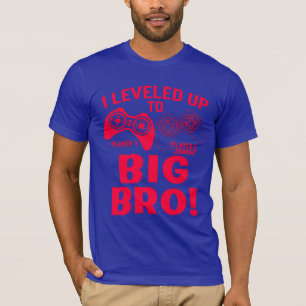 "I LEVELED UP TO BIG BRO! T-Shirt