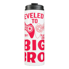 "I LEVELED UP TO BIG BRO! THERMAL TUMBLER