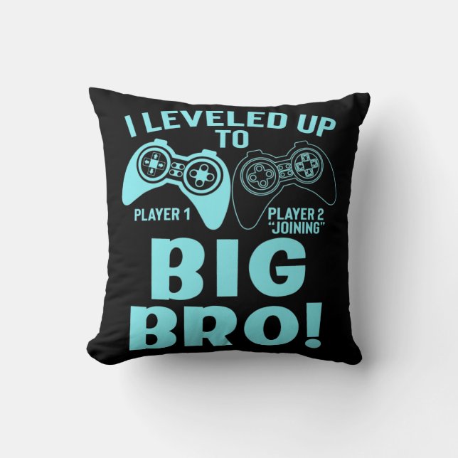 I Leveled Up To Big Bro Throw Pillow (Front)