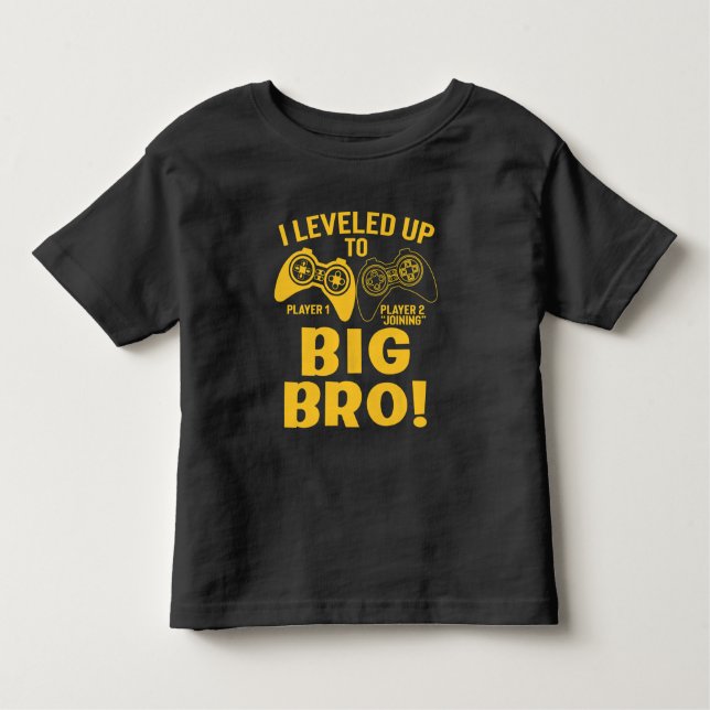 I Leveled Up To Big Bro Toddler T-shirt (Front)