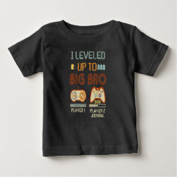 I Leveled Up To Big Brother 2021 Promoted Gift Baby T-Shirt