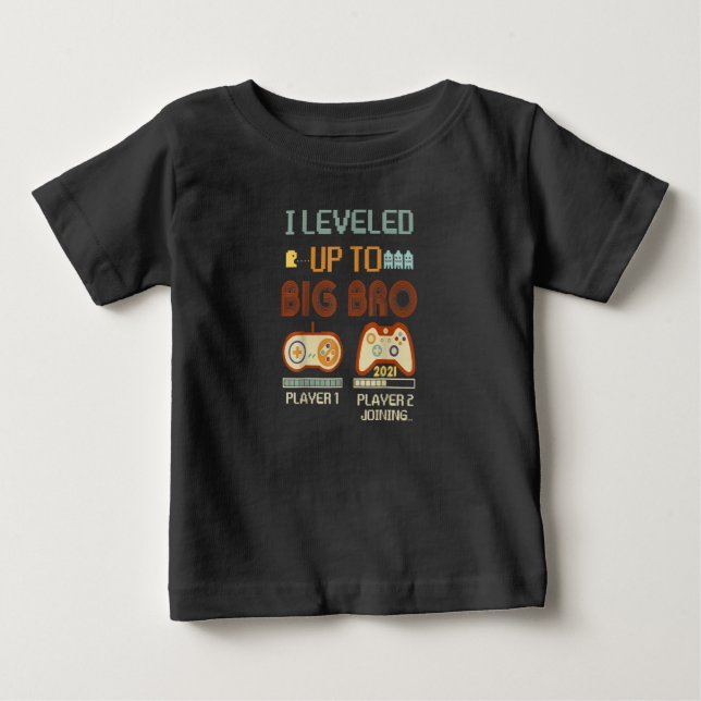 I Leveled Up To Big Brother 2021 Promoted Gift Baby T-Shirt (Front)