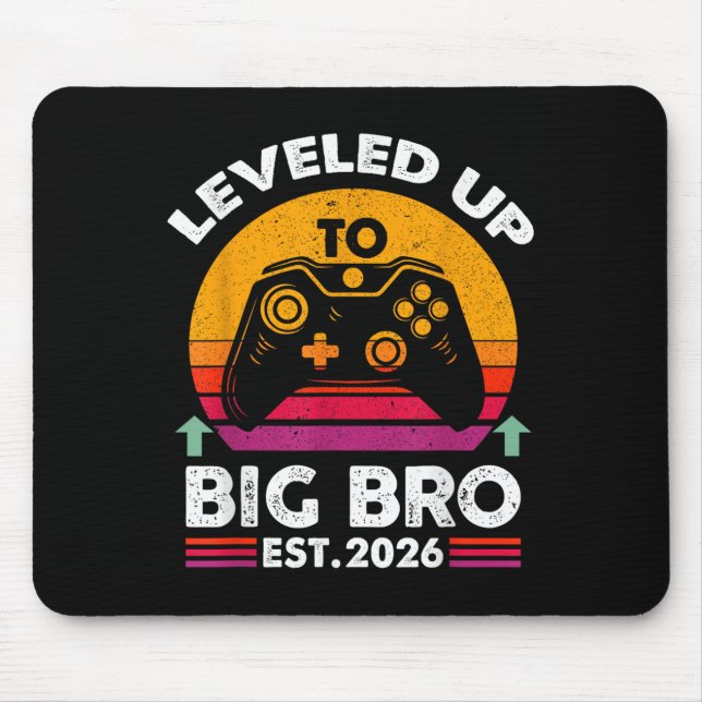 I Leveled Up To Big Brother 2026 Funny Big Bro Ann Mouse Pad (Front)