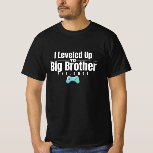 I Leveled Up To Big Brother Est 2021 T_Shirt