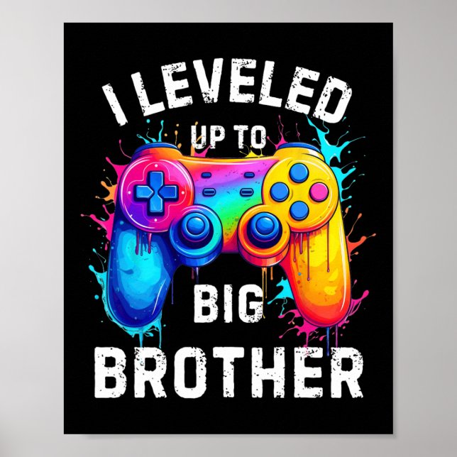 I Leveled Up To Big Brother Funny Gamer Splash Art Poster (Front)
