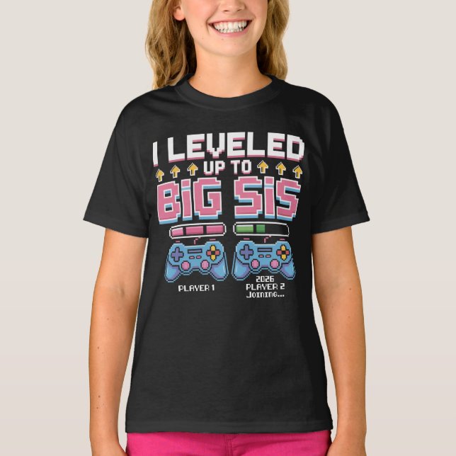 I Leveled Up To Big Sis 2026 Big Sister Announce T-Shirt (Front)
