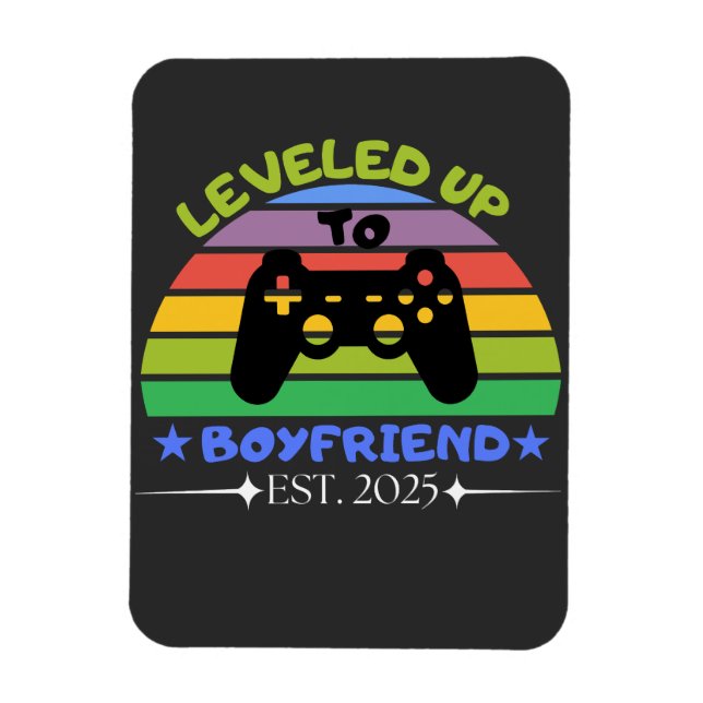 I Leveled Up To Boyfriend Funny Gamer Est. 2025   Magnet (Vertical)