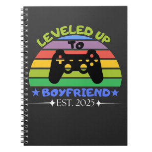 I Leveled Up To Boyfriend Funny Gamer Est. 2025   Notebook