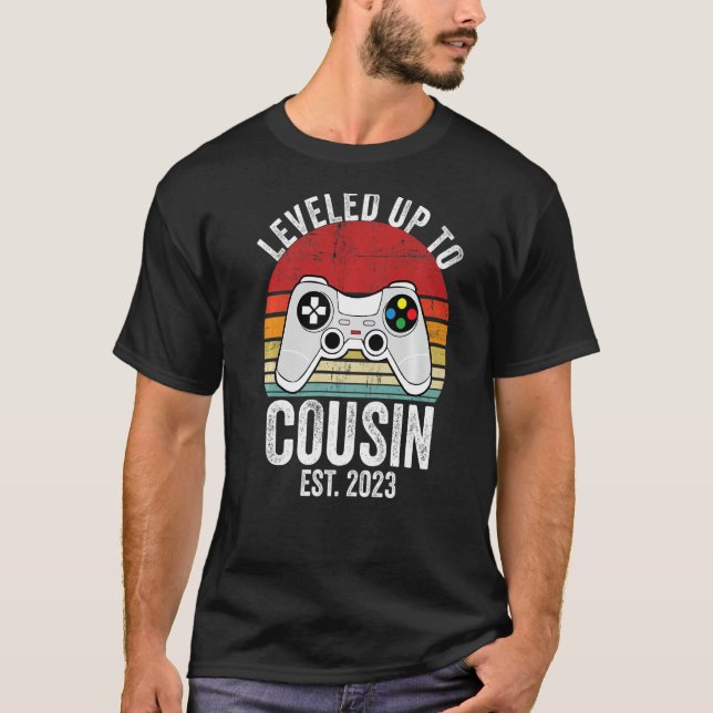 I Leveled Up To Cousin 2023 Level Unlocked New Cou T-Shirt (Front)