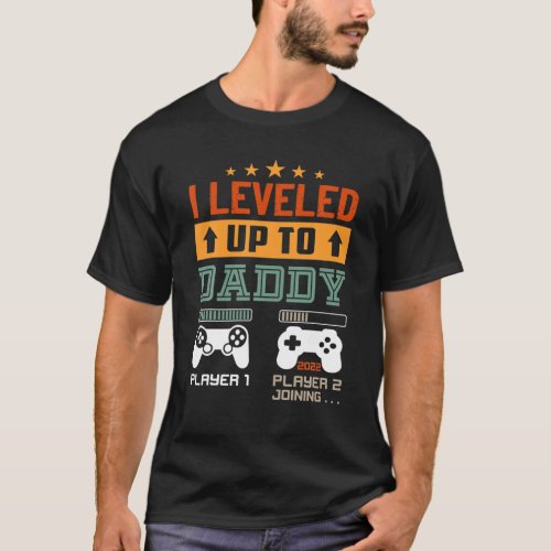 I Leveled Up To Dad 2022 Promoted To Daddy Est 202 T_Shirt