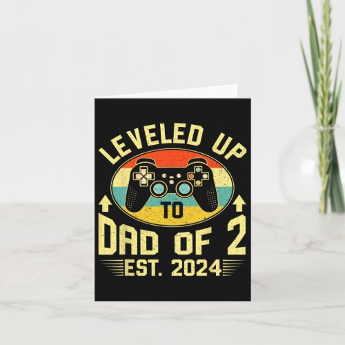 I Leveled Up To Dad Of 2 Est 2024 Promoted To Dadd Card