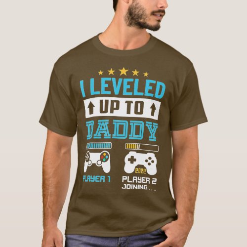 I Leveled Up To Daddy 2022 Funny Soon To Be Dad 20 T_Shirt