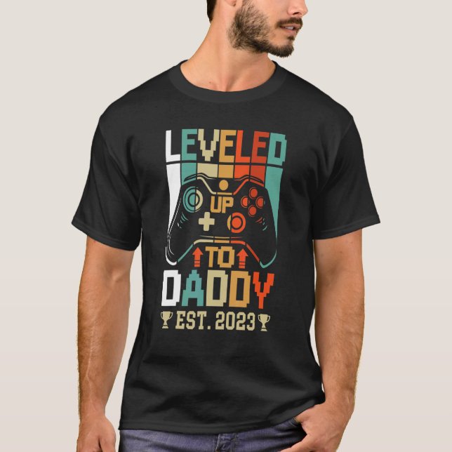 I Leveled Up To Daddy 2023  Soon To Be Dad 2023 1 T-Shirt (Front)