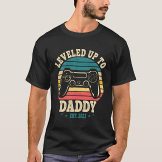 I Leveled Up To Daddy 2023 Soon To Be Dad 2023 T-Shirt