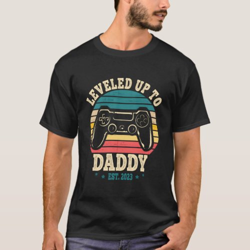 I Leveled Up To Daddy 2023 Soon To Be Dad 2023 T_Shirt