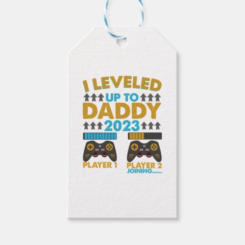 I Leveled Up To Daddy 2023 Soon To Be Dad  Gift Tags