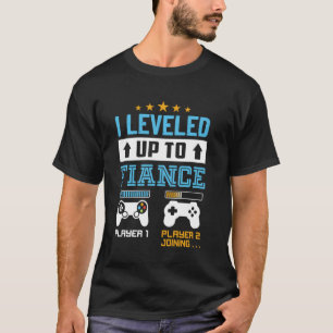 I Leveled Up To Fiance Funny Newly Engaged Matchin T-Shirt