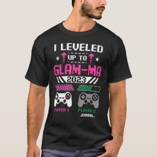 I Leveled Up To Glam ma 2023 Gamer Matching Famil T-Shirt