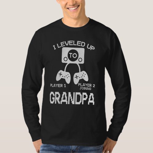 I Leveled Up To Grandpa  New Dad Gamer T_Shirt