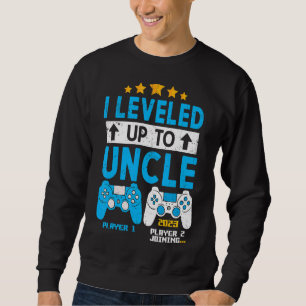 I Leveled Up To Uncle 2023 Gamer  Soon To Be Uncle Sweatshirt