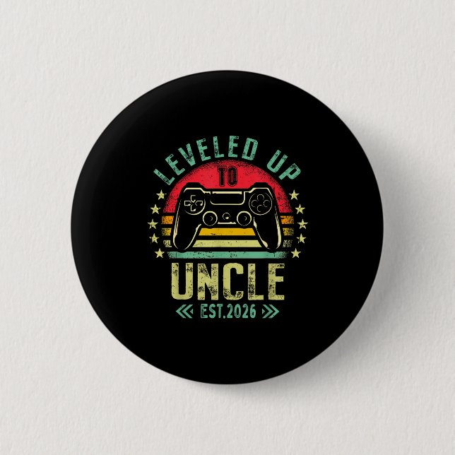 I Leveled Up To Uncle 2026 Promoted To Uncle Level Button (Front)