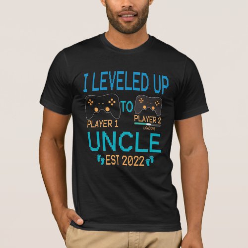 I Leveled Up To Uncle Est 2022 Funny Gamer Uncle  T_Shirt
