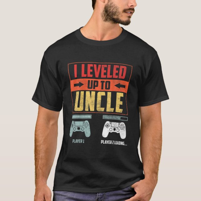 I Leveled Up To Uncle Gamer Uncle Pregnancy Announ T-Shirt (Front)