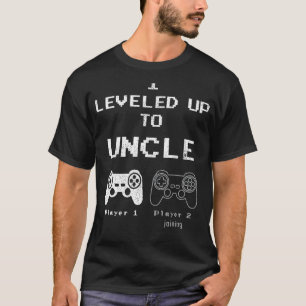 I leveled up to Uncle New Uncle Gaming Funny T-Shirt