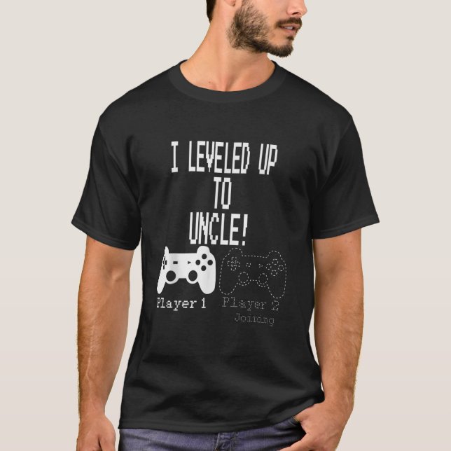 I leveled up to Uncle new uncle gaming T Shirt (Front)