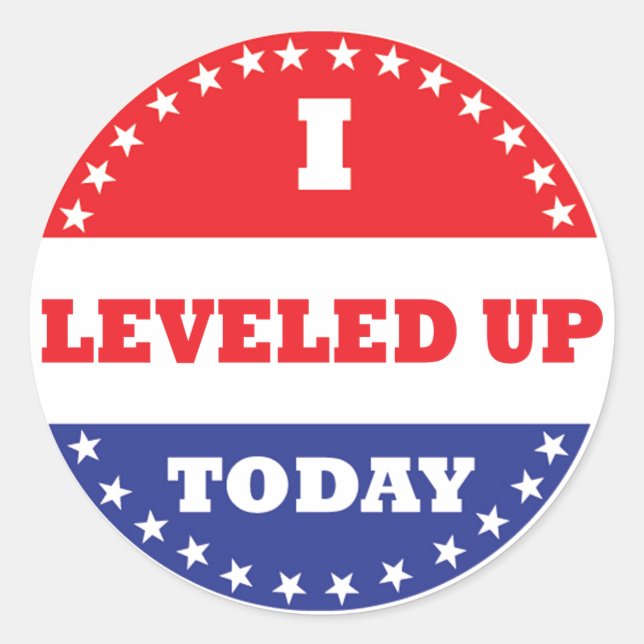 I Leveled Up Today Classic Round Sticker (Front)