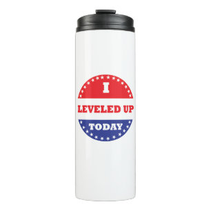 I Leveled Up Today Thermal Tumbler