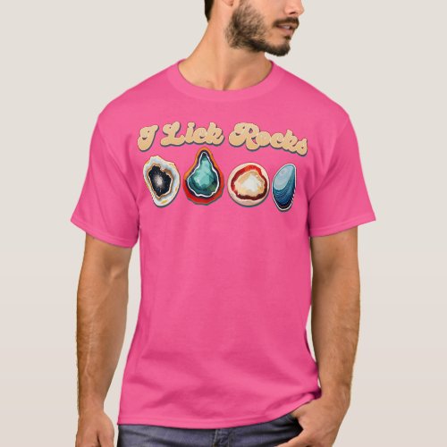 I Lick Rocks Cute Geologist Agate Design T_Shirt