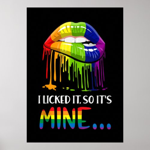I Licked It So It Mine Gay Pride LGBT Poster