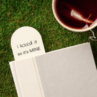 I Licked It So It's Mine Bookmarks
