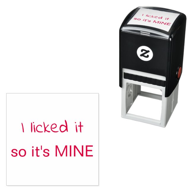 I Licked It So It's Mine Funny Self-inking Stamp (In Situ)