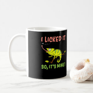 I Licked It So Its Mine Lizard Reptiles Coffee Mug