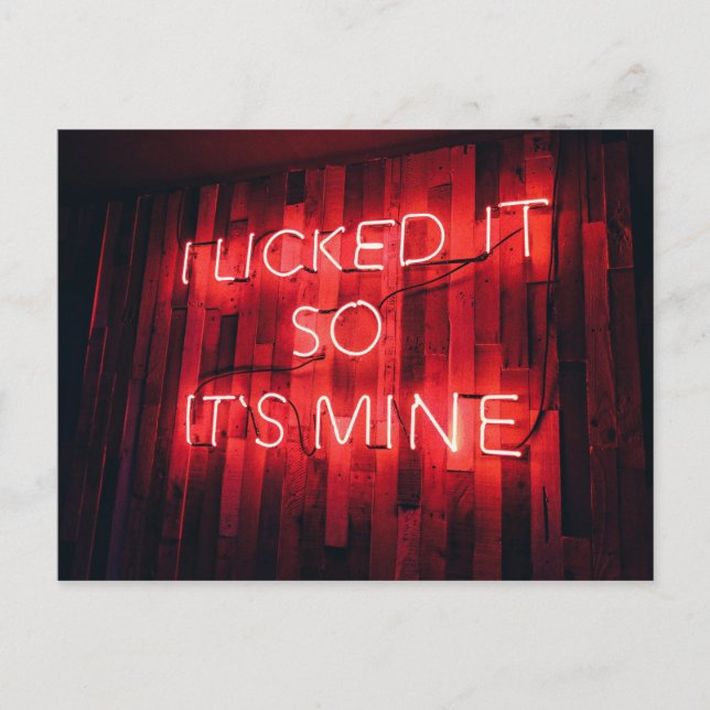 I Licked It So Its Mine Postcard (Front)