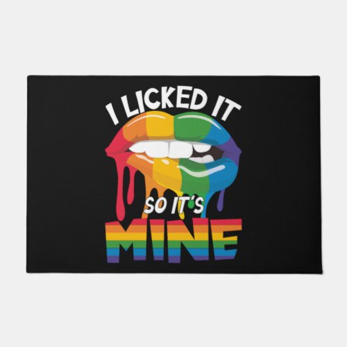 I Licked It So Its Mine Rainbow LGBT Doormat