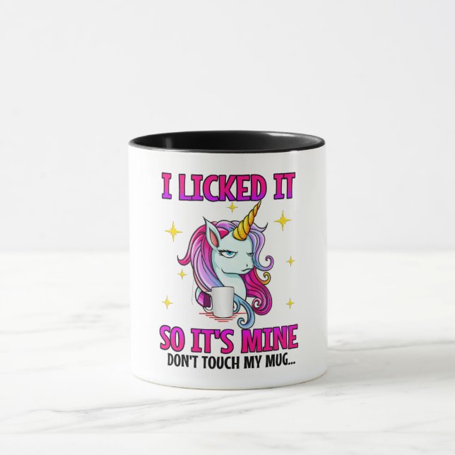 I Licked It So It's Mine/Unicorn Mug (Center)