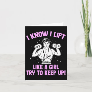 I Lift Like A Girl Weightlifting Woman  Card