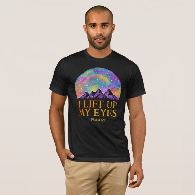 I Lift Up My Eyes – Psalm 121 Scripture Art T-Shirt (Front Full)